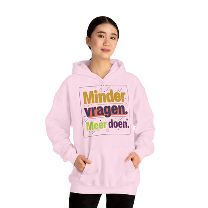 'Minder vragen. Meer doen.' — Prikkels Hoodie