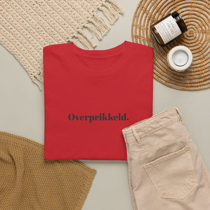 Overprikkeld. T‑Shirt