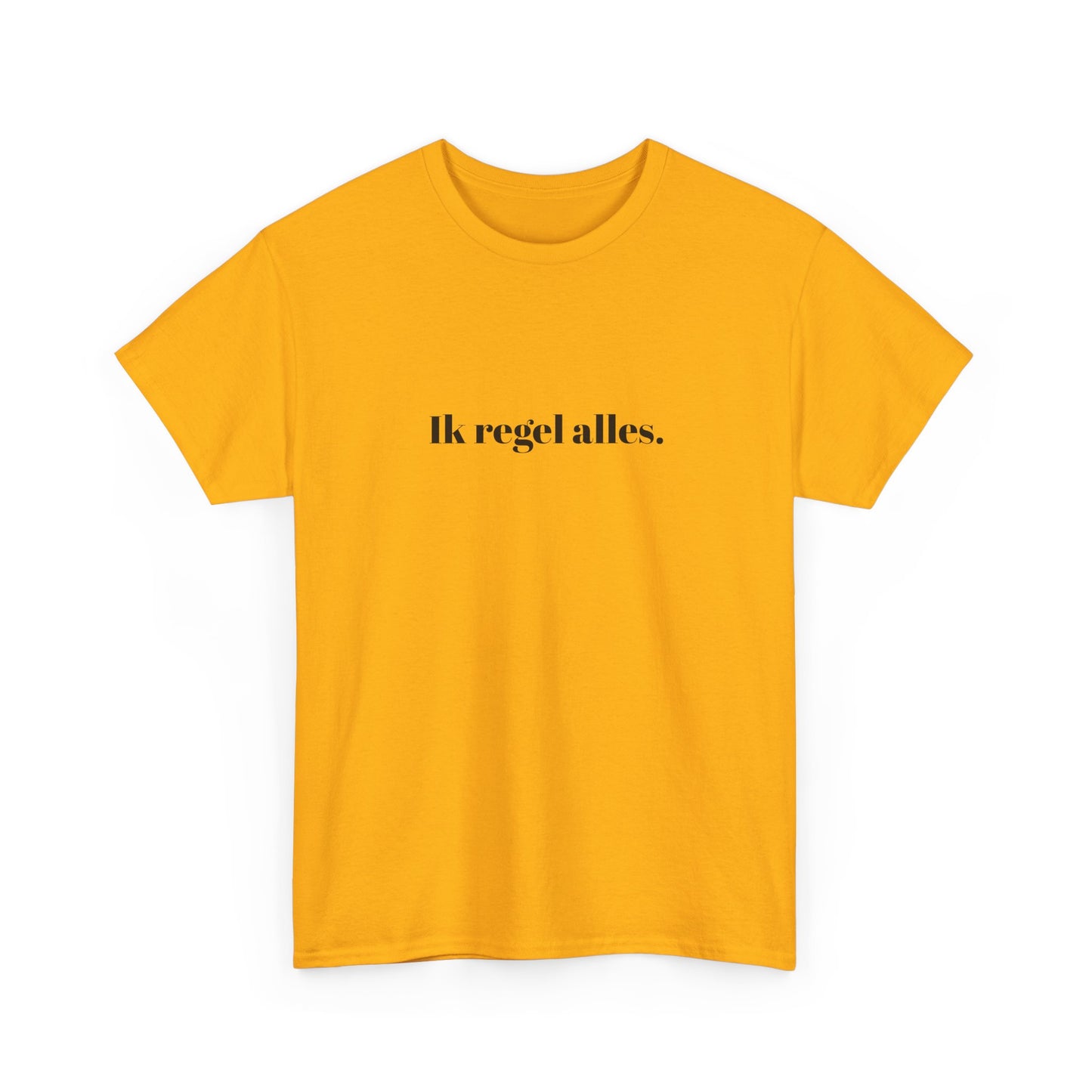 Ik regel alles.