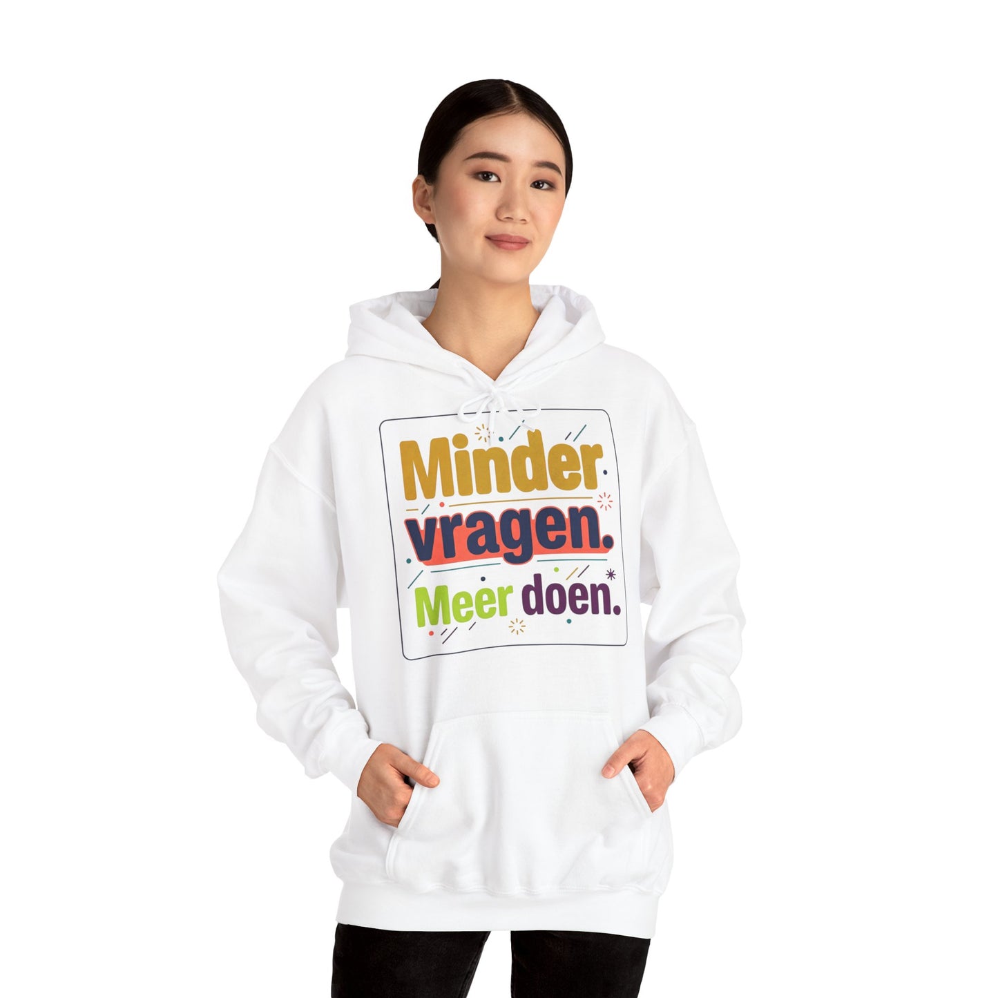'Minder vragen. Meer doen.' — Prikkels Hoodie