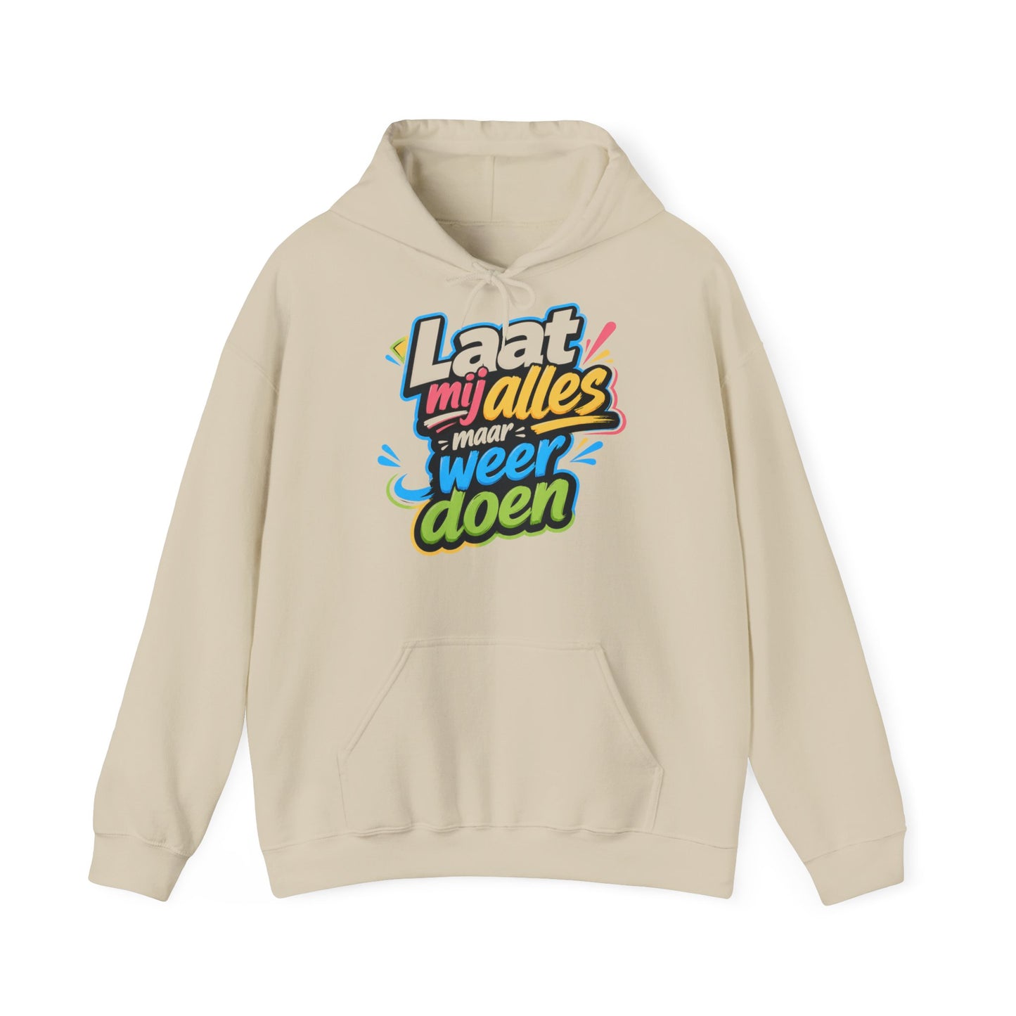 'Laat mij alles maar weer doen' — Prikkels Hoodie