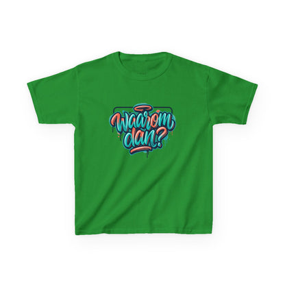 'Waarom dan?' - Prikkels kids t-shirt