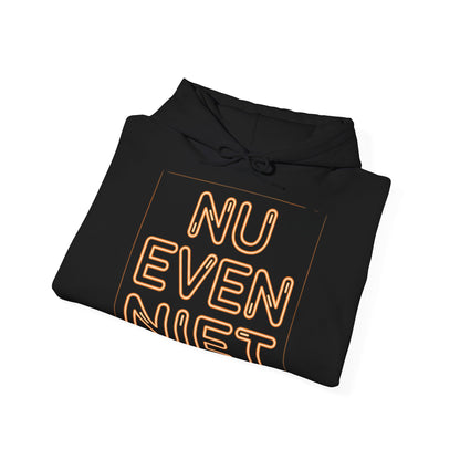 'Nu even niet' — Prikkels Hoodie