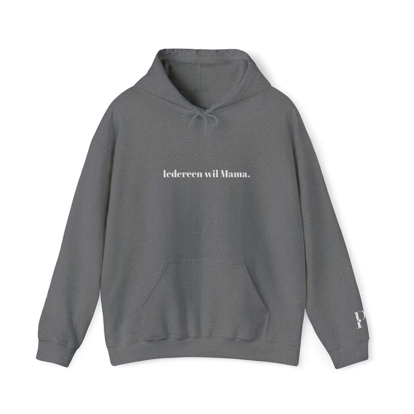 'Iedereen wil Mama.' - Prikkels Hoodie