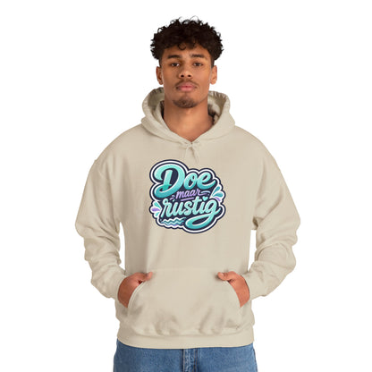 'Doe maar rustig' — Prikkels Hoodie