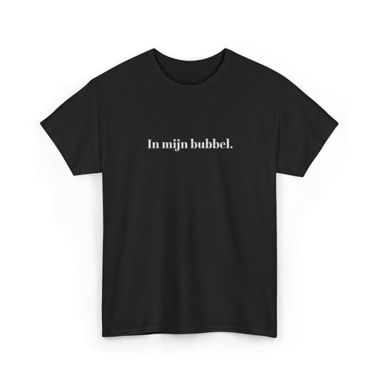 In mijn bubbel. T‑Shirt