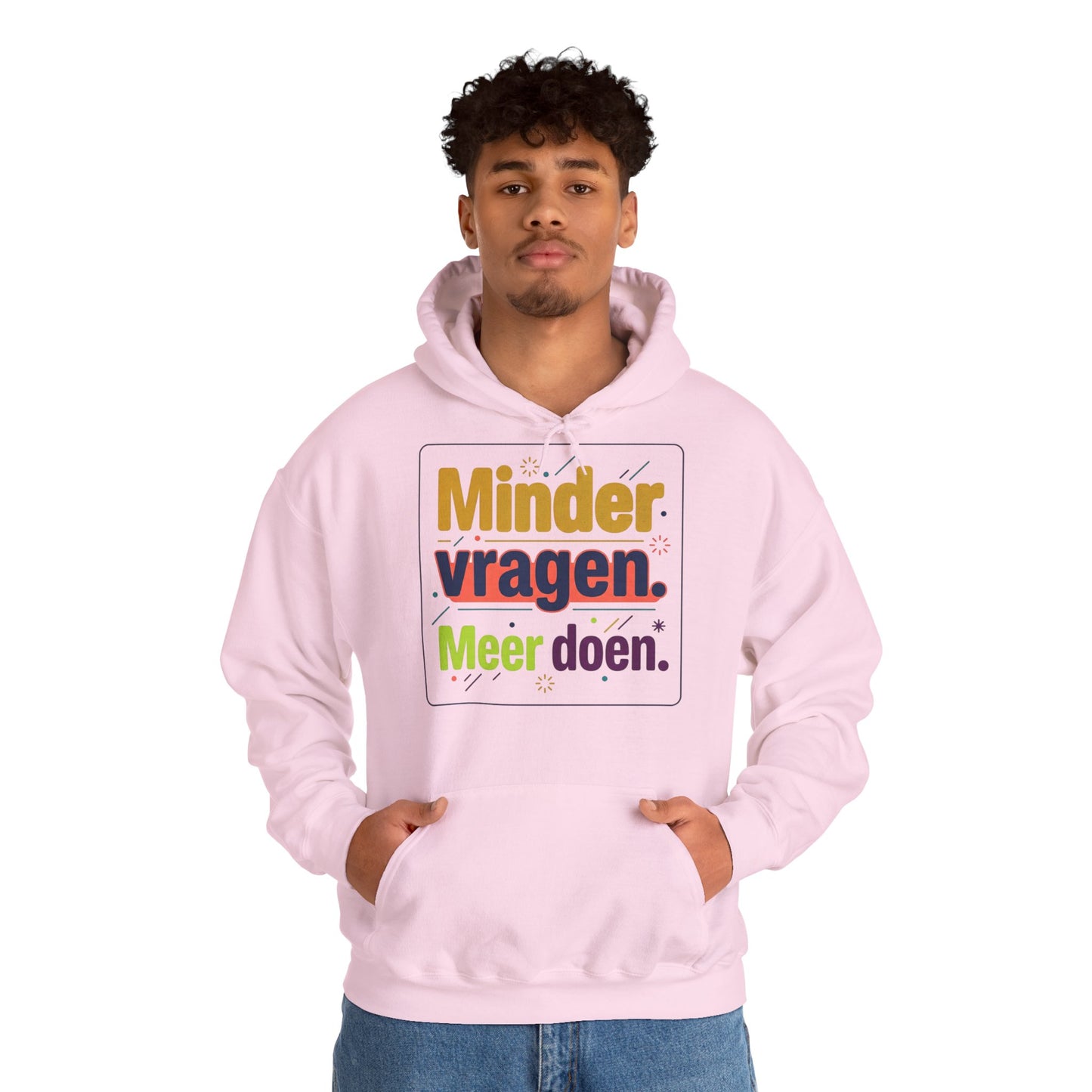 'Minder vragen. Meer doen.' — Prikkels Hoodie