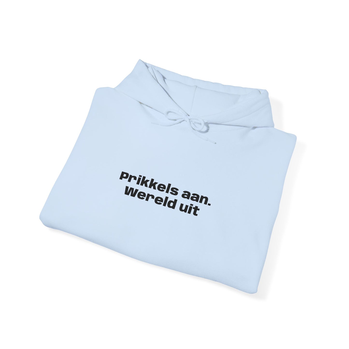 'Prikkels aan. Wereld uit.' - Prikkels Hoodie