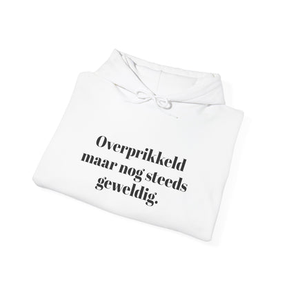 Overprikkeld maar nog steeds geweldig.