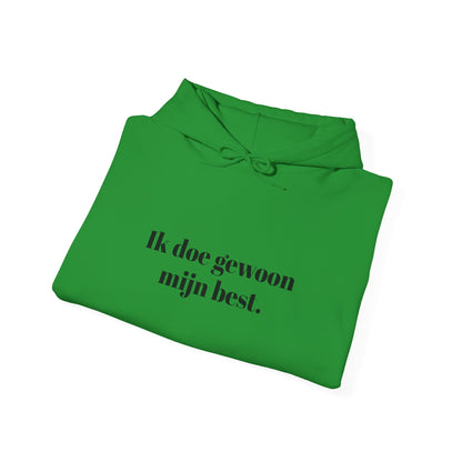 Ik doe gewoon  mijn best.