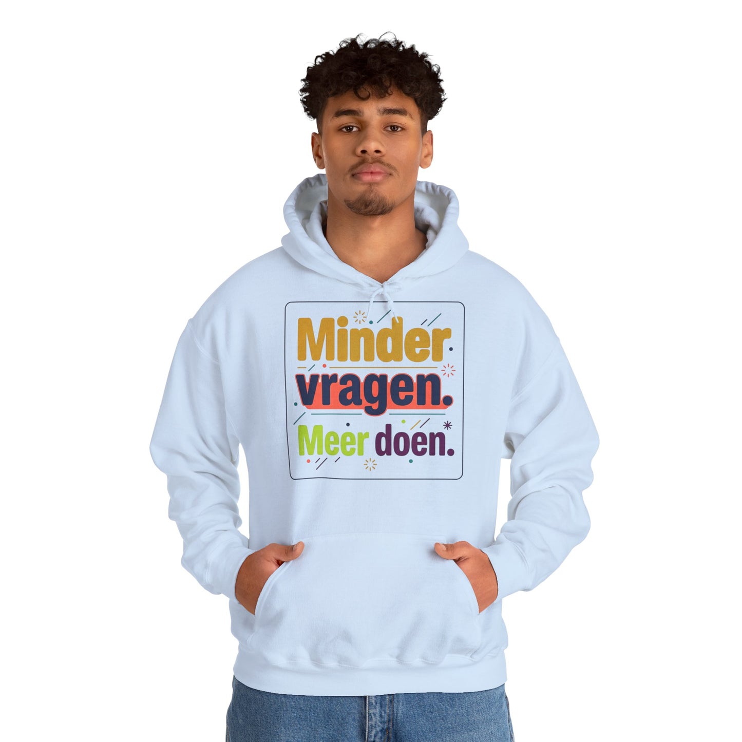 'Minder vragen. Meer doen.' — Prikkels Hoodie