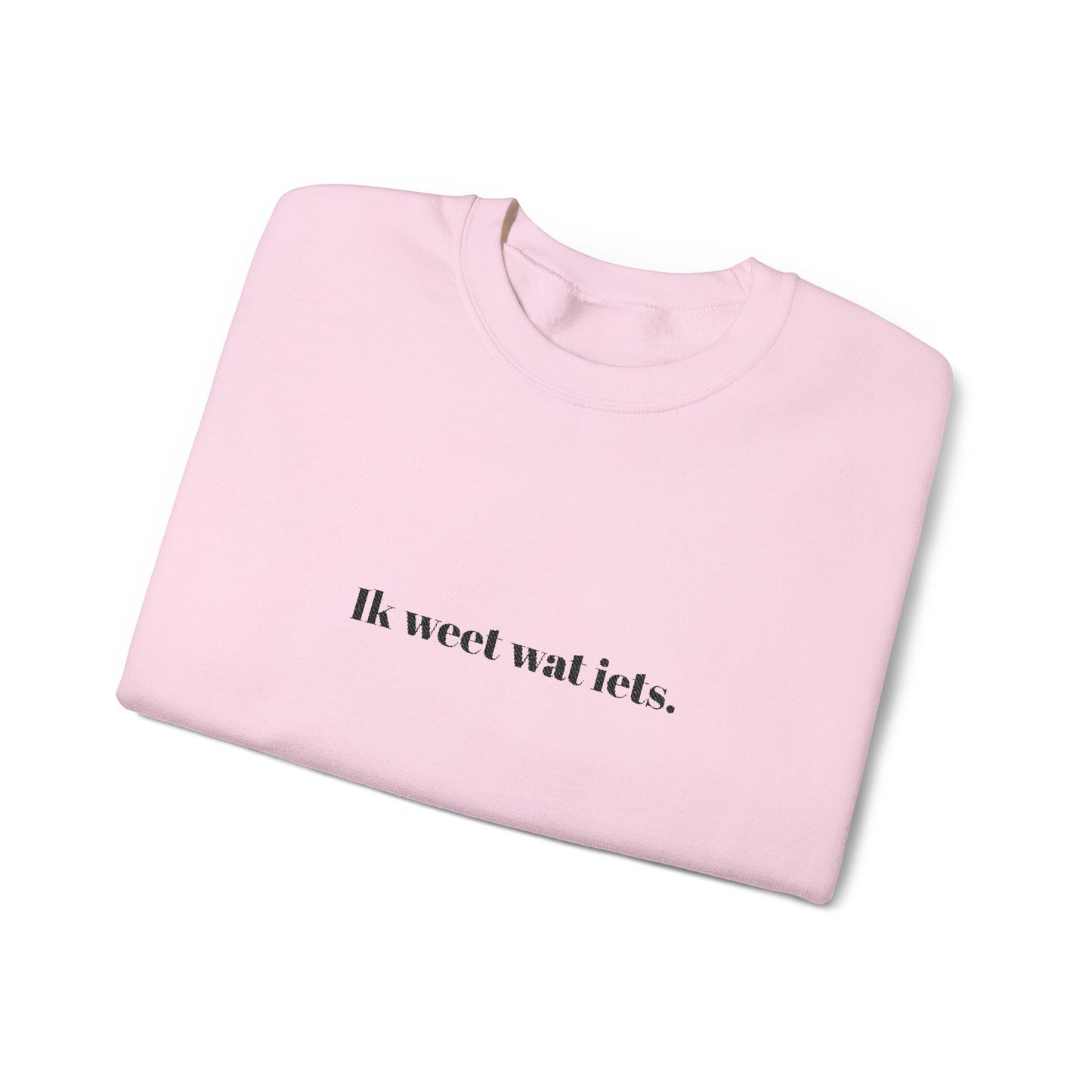 'Ik weet wat iets.' - Prikkels trui