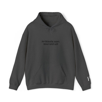 'Prikkels aan. Wereld uit.' - Prikkels Hoodie