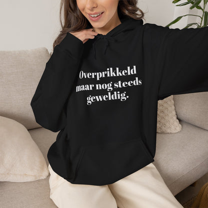 Overprikkeld maar nog steeds geweldig.