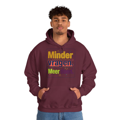 'Minder vragen. Meer doen.' — Prikkels Hoodie
