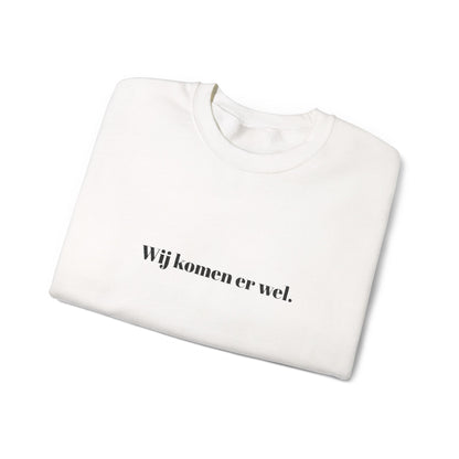 'Wij komen er wel.' - Prikkels trui