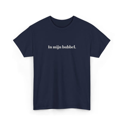 In mijn bubbel. T‑Shirt