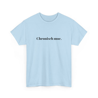 Chronisch moe.