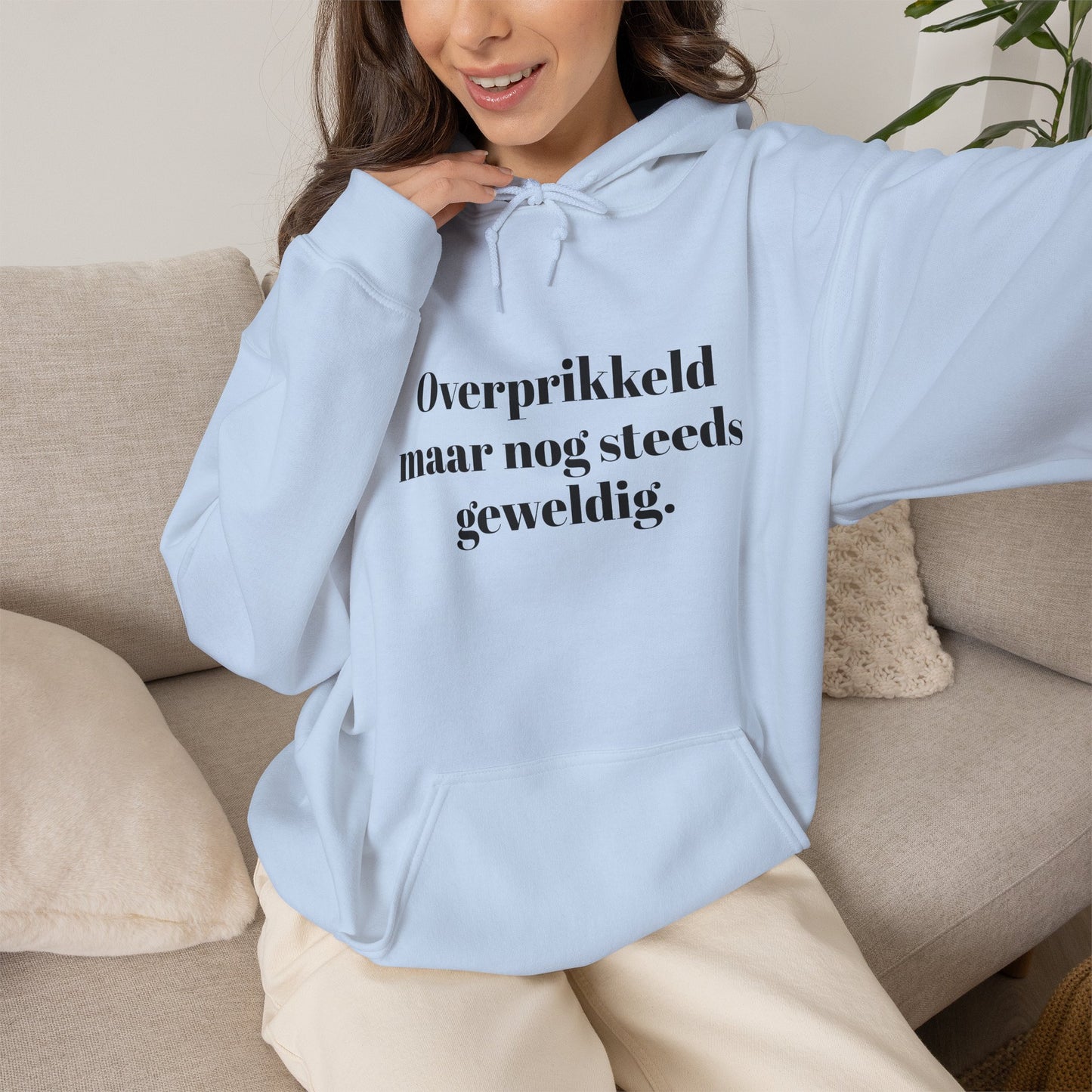 Overprikkeld maar nog steeds geweldig.