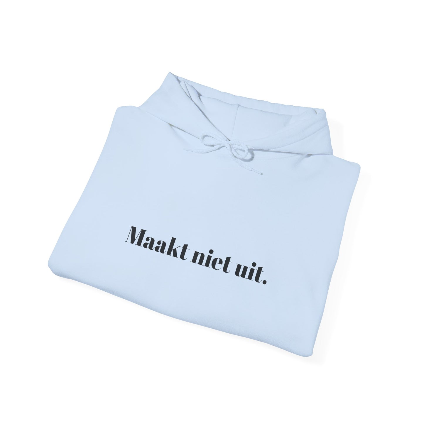 Maakt niet uit.