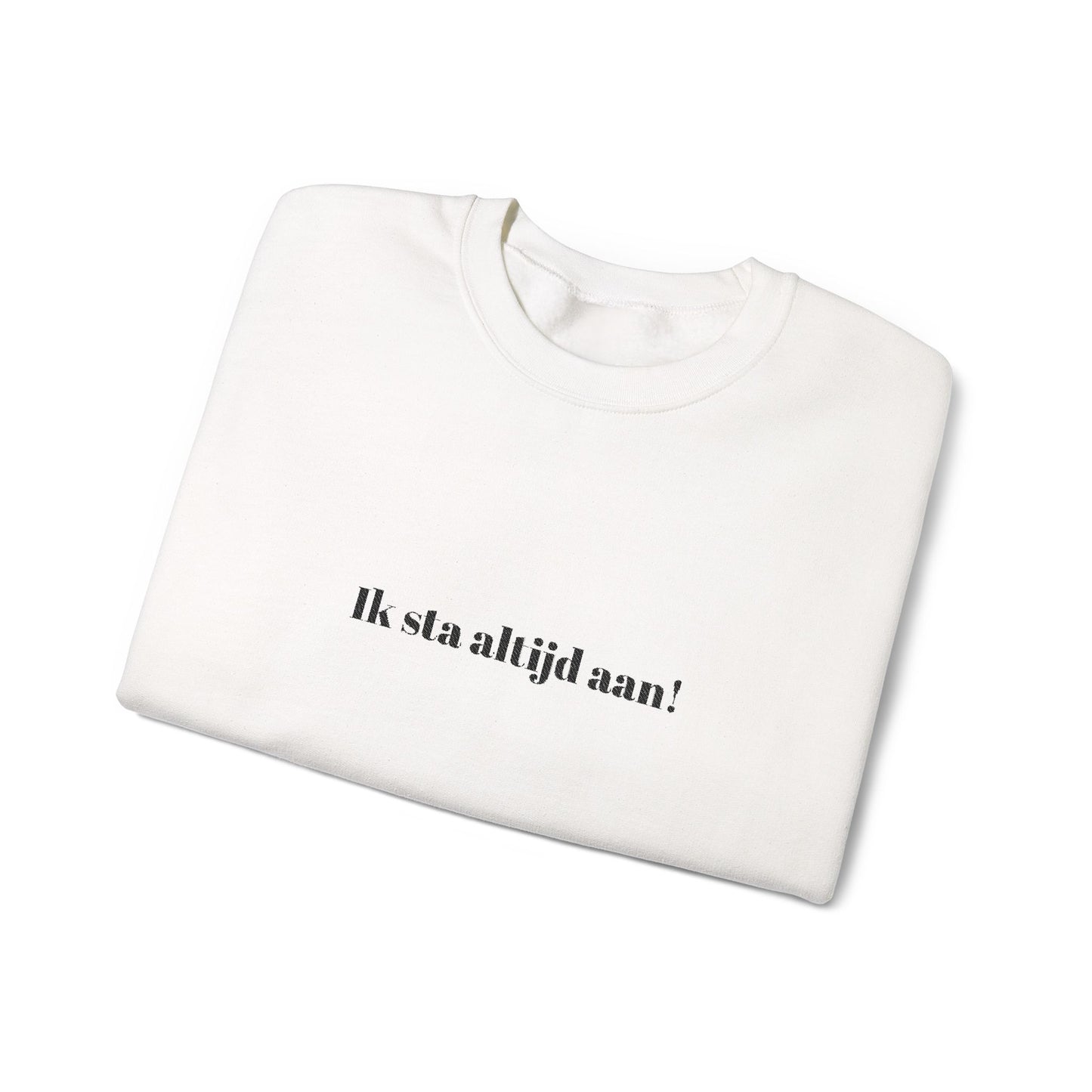 'Ik sta altijd aan!' - Prikkels trui