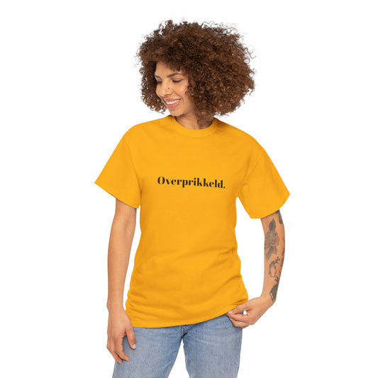 Overprikkeld.