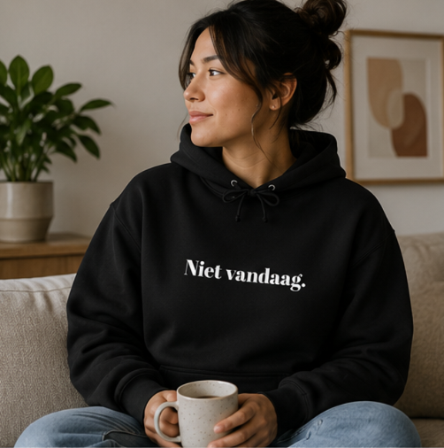 Niet vandaag.